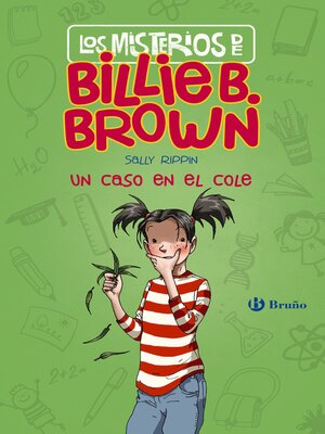 cover image of Los misterios de Billie B. Brown, 3. Un caso en el cole